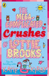 Picture of The Mega-Complicated Crushes of Lottie Brooks