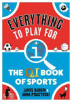Picture of Everything to Play For: The QI Book of Sports