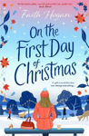Picture of On the First Day of Christmas: the most gorgeous and emotional new festive read for Christmas 2023
