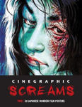 Picture of Cinegraphic Screams 2: 50 Japanese Horror Film Posters