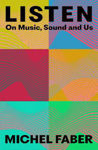 Picture of Listen: On Music, Sound and Us