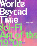 Picture of Worlds Beyond Time: Sci-Fi Art of the 1970s