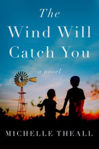 Picture of The Wind Will Catch You: A Novel