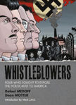 Picture of Whistleblowers: Four Who Fought to Expose the Holocaust to America