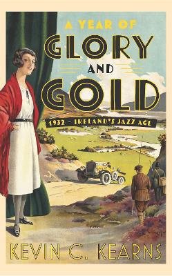 Picture of A Year of Gold and Glory 1932 - Ireland's Jazz Age
