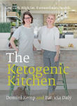Picture of The Ketogenic Kitchen : Low Carb. High Fat. Extraordinary Health