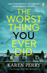 Picture of The Worst Thing You Ever Did