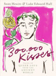 Picture of 300,000 Kisses: Tales of Queer Love from the Ancient World