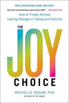 Picture of The Joy Choice: How to Finally Achieve Lasting Changes in Eating and Exercise