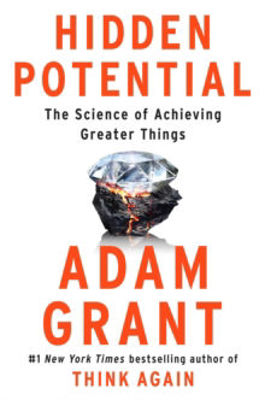 Picture of Hidden Potential : The Science of Achieving Greater Things