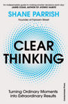 Picture of Clear Thinking : Turning Ordinary Moments into Extraordinary Results