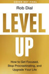 Picture of Level Up: Get Focused, Stop Procrastinating and Upgrade Your Life