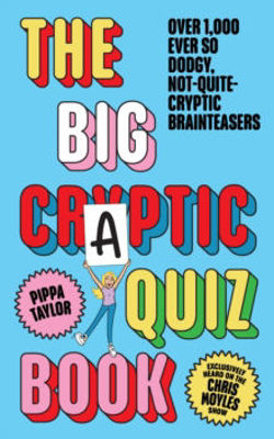 Picture of The Big Craptic Quizbook: Over 1,000 ever so dodgy, not-quite-cryptic brainteasers