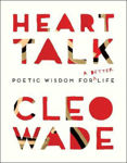 Picture of Heart Talk: Poetic Wisdom for a Better Life