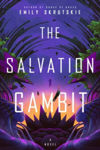 Picture of The Salvation Gambit: A Novel