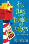 Picture of Mrs. Claus and the Trouble with Turkeys
