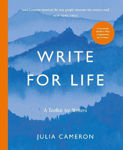 Picture of Write for Life: A Toolkit for Writers from the author of multimillion bestseller THE ARTIST'S WAY