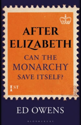 Picture of After Elizabeth : Can the Monarchy Save Itself?