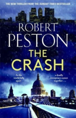 Picture of The Crash : The Brand New 2023 Thriller From Britain's Top Political Journalist