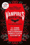 Picture of Vampires Never Get Old: Tales with Fresh Bite