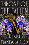 Picture of Throne of the Fallen : From the New York Times and Sunday Times bestselling author of Kingdom of the Wicked