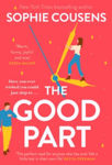 Picture of The Good Part : the feel-good romantic comedy of the year!