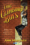 Picture of The Climbing Boys: Dublin, 1830: Can three young friends find a way out of the darkness?