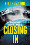 Picture of Closing In: A page-turning suspenseful thriller