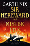 Picture of Sir Hereward and Mister Fitz : Stories of the Witch Knight and the Puppet Sorcerer