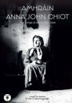 Picture of Amhrain Anna John Chiot: The Songs of Anna John Chiot