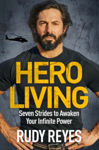 Picture of Hero Living : Seven Strides to Awaken Your Infinite Power