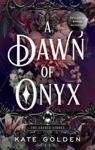 Picture of A Dawn Of Onyx : The Sacred Stones Book 1