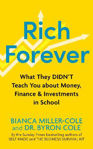 Picture of Rich Forever: What They Didn't Teach You about Money, Finance and Investments in School