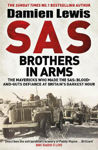 Picture of SAS Brothers in Arms: The Mavericks Who Made the SAS: Blood-and-Guts Defiance at Britain's Darkest Hour