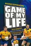 Picture of Roscommon Game of my Life