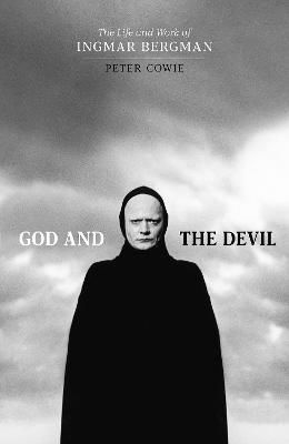 Picture of God and the Devil: The Life and Work of Ingmar Bergman