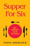 Picture of Supper For Six: A twisty and gripping cosy crime murder mystery (Meath Author)
