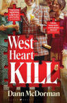 Picture of West Heart Kill : An outrageously original murder mystery