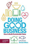 Picture of Doing Good Business: How to Build Sustainable Value