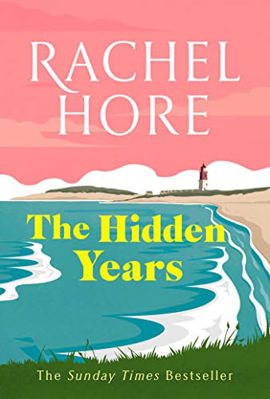 Picture of The Hidden Years: Secrets, betrayal, war and loss: discover the captivating new novel from the million-copy bestseller Rachel Hore.