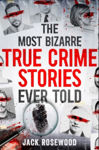 Picture of The Most Bizarre True Crime Stories Ever Told