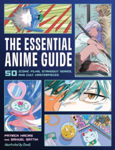 Picture of The Essential Anime Guide: 50 Iconic Films, Standout Series, and Cult Masterpieces