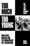 Picture of Too Much Too Young : The 2 Tone Records Story : Rude Boys, Racism and the Soundtrack of a Generation