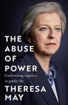 Picture of The Abuse of Power: Confronting Injustice in Public Life