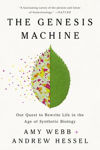 Picture of The Genesis Machine: Our Quest to Rewrite Life in the Age of Synthetic Biology