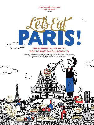 Picture of Let's Eat Paris!: The Essential Guide to the World's Most Famous Food City