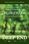 Picture of The Deep End: A Journey with the Sunday Gospels in the Year of Mark