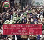 Picture of The Colour of Ireland 2: Bringing Ireland's Past to Life 1880-1980