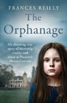 Picture of The Orphanage: My shocking true story of surviving cruelty and abuse at Nazareth House Convent