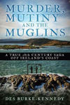 Picture of Murder, Mutiny And The Muglins